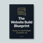 The Website Build Blueprint Volume 1 book cover mockup. A vertical, dark charcoal black hardcover book standing upright on a light gray background, featuring a gold minimalist cursor and wireframe icon. The title reads "The Website Build Blueprint" with the subtitle "Ready-to-Use Prompts (Frontend, UI)" and an "E-Book 1" labe