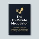 The 15-Minute Negotiator book cover - Gold and navy business e-book on how to get upgrades, discounts, and raise your salary.